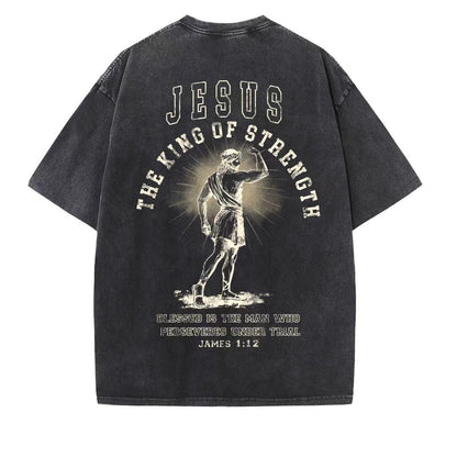 Christian Washed T-Shirt | Jesus The King of Strength