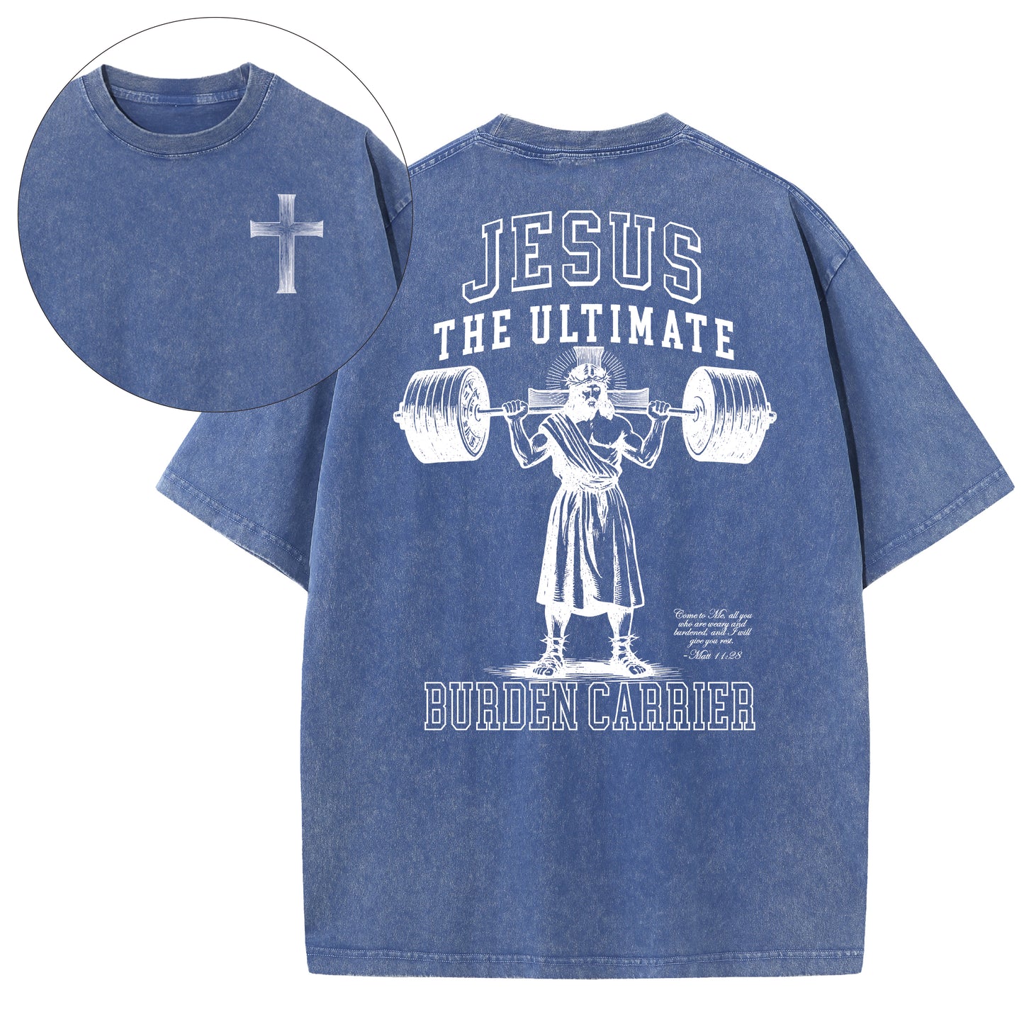 Christian Washed T-Shirt | Jesus The Ultimate Burden Carrier