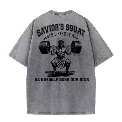 Christian Washed T-Shirt | Savior’s Squat – Jesus Lifted It All