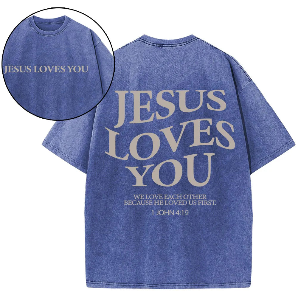 Jesus Loves You Christian Washed T-Shirt