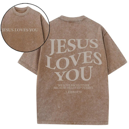 Jesus Loves You Christian Washed T-Shirt