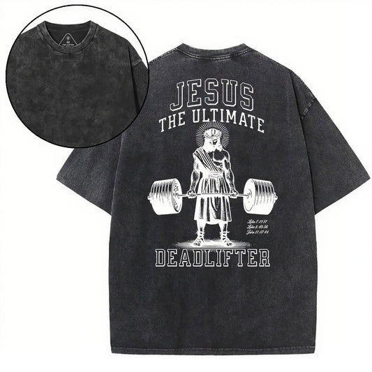 Christian Washed T-Shirt | Jesus The Ultimate Deadlifter