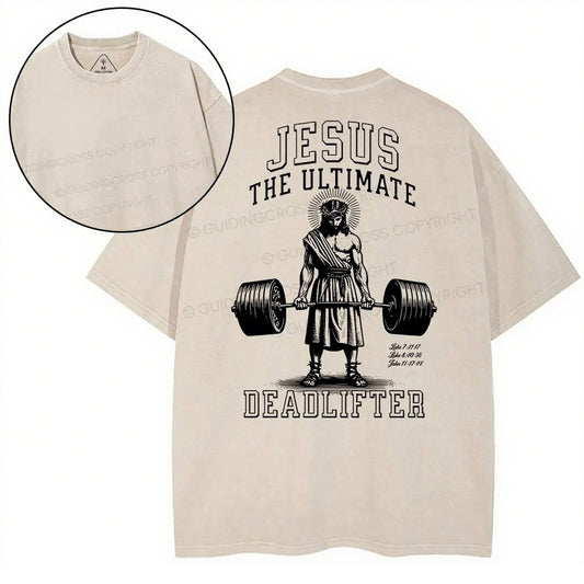 Christian Washed T-Shirt | Jesus The Ultimate Deadlifter