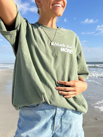 PREMIUM COMFORT COLOR TEE | "MADE FOR MORE" | MOSS GREEN