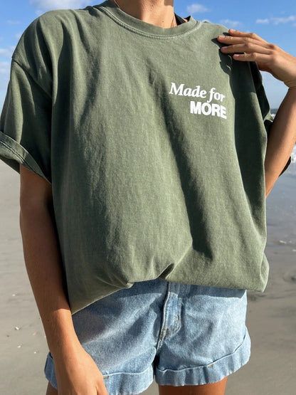 PREMIUM COMFORT COLOR TEE | "MADE FOR MORE" | MOSS GREEN
