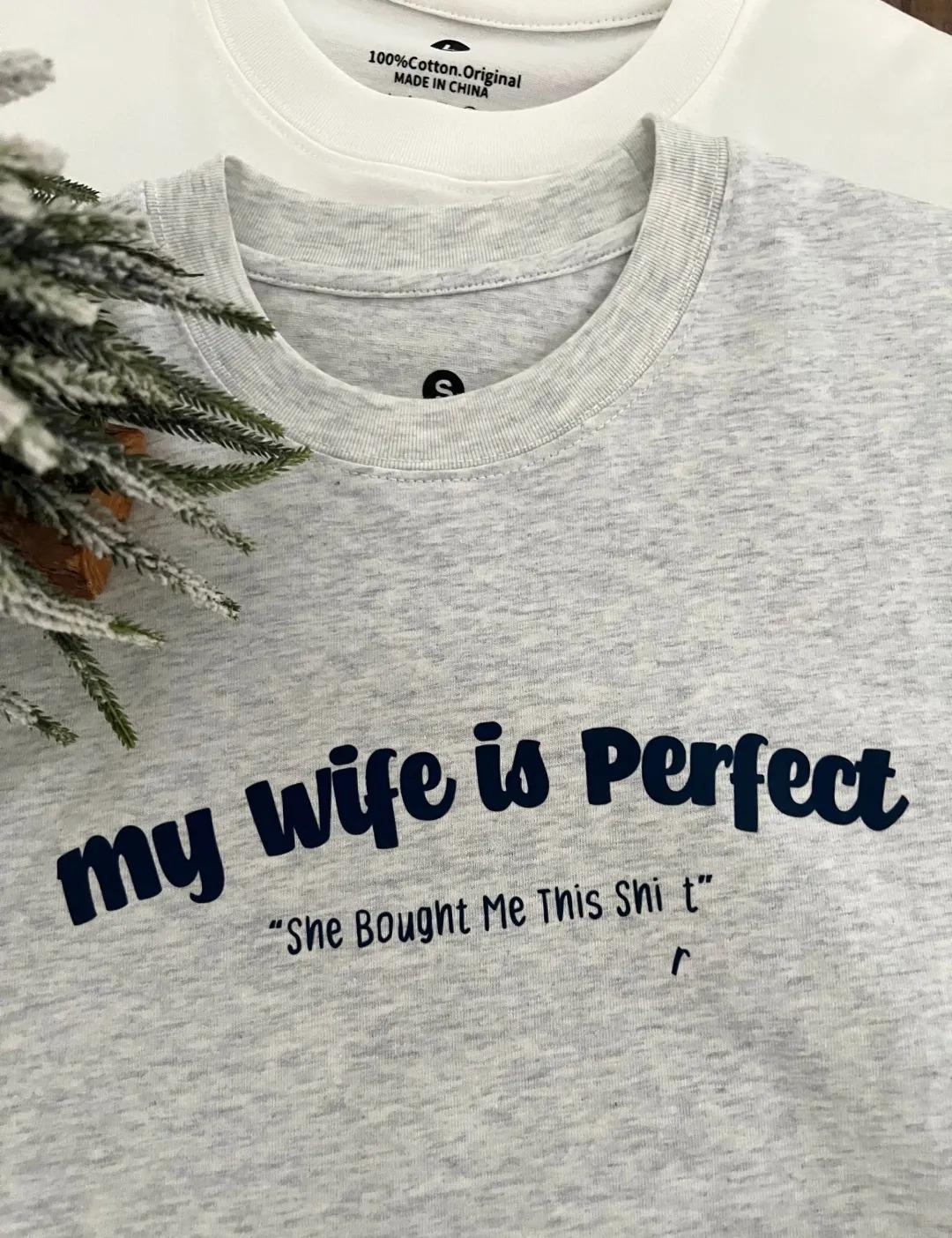 My Wife is Perfect Tee