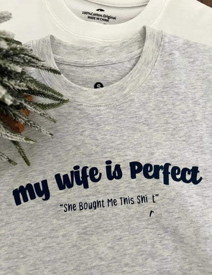 My Wife is Perfect Tee